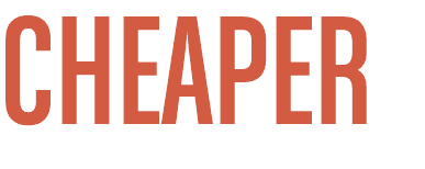 CHEAPER