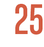 25 