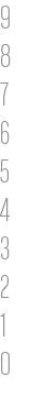 9
8
7
6
5
4
3
2
1
0